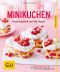 [GU 01] • Minikuchen · Kuchenglück auf die Hand